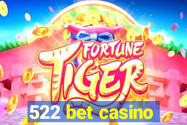 522 bet casino